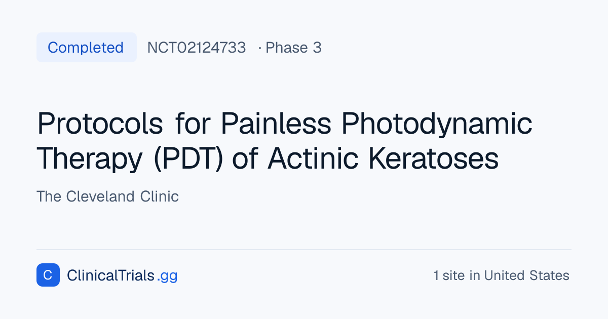 NCT02124733 — Protocols for Painless Photodynamic Therapy (PDT) of ...