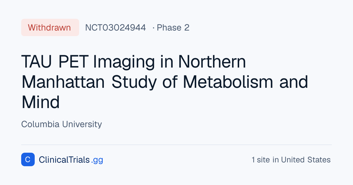 TAU PET Imaging in Northern Manhattan Study of Metabolism and Mind ...