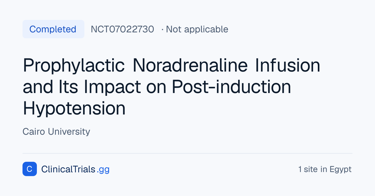NCT07022730 — Prophylactic Noradrenaline Infusion and Its Impact on ...