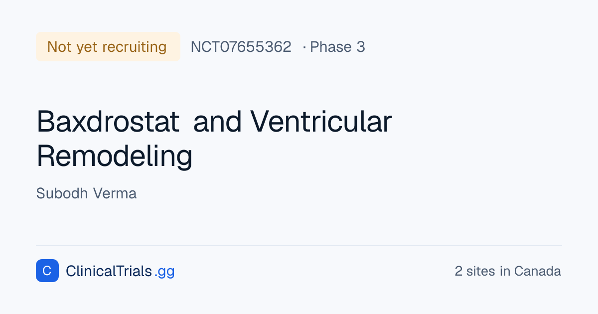 NCT07655362 — Baxdrostat and Ventricular Remodeling | ClinicalTrials.gg