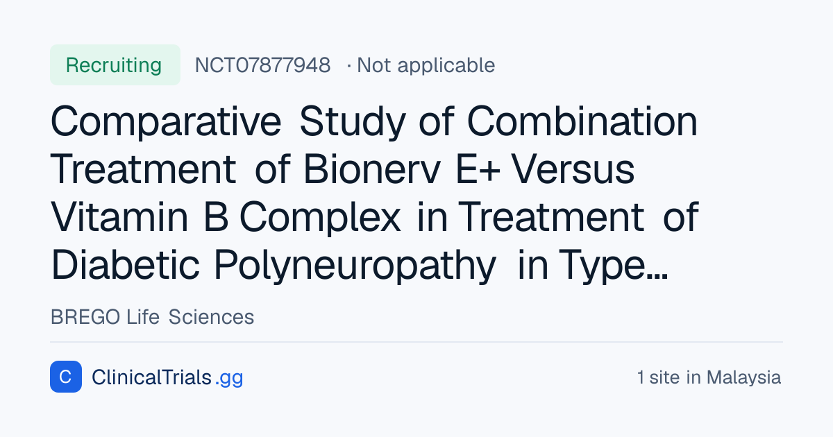 NCT07877948 — Comparative Study of Combination Treatment of Bionerv E+ ...